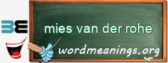 WordMeaning blackboard for mies van der rohe